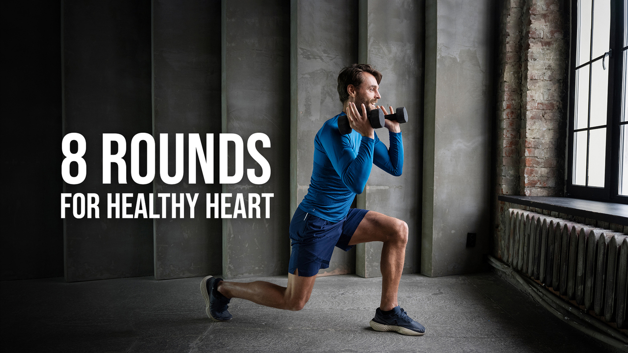 8 Rounds For Healthy Heart – Workout