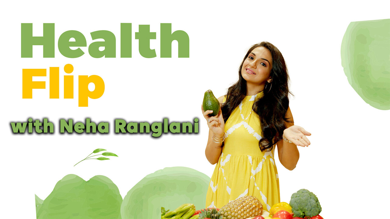 Health Flip with Neha Ranglani Nutrition